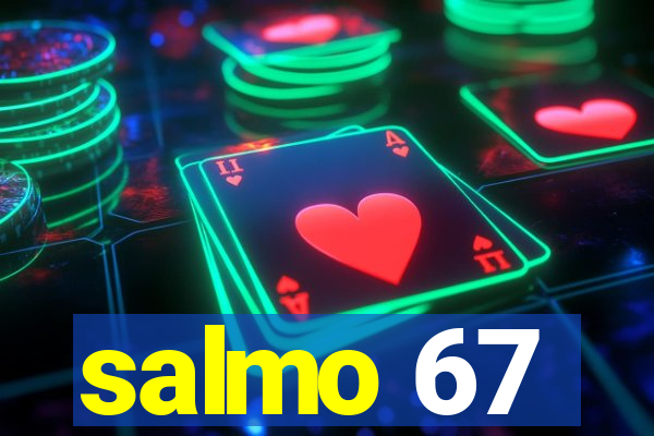 salmo 67